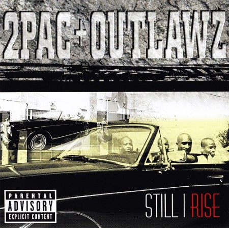2Pac & Outlawz - Still I Rise (2006)