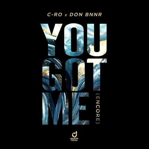 C-Ro x Don Bnnr - You Got Me (Encore) (2026)