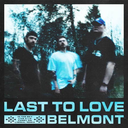 Belmont - Last To Love (2025)
