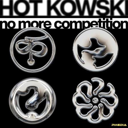 Hot Kowski - No More Competition (2025)