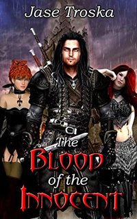 The Blood of the Innocent by Jase Troska 54458662 SY475 1