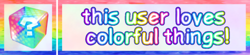 Loves colorful things userbox