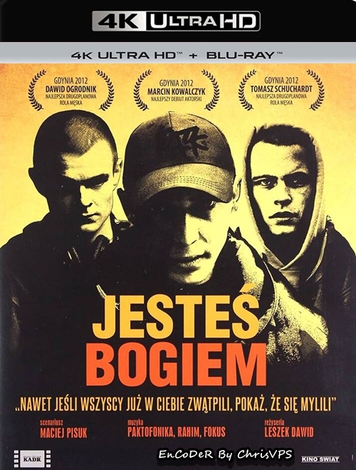 Jesteś Bogiem (2012) PL.HDR.AI.UP.2160p.BluRay.DTS.HD.MA.AC3-ChrisVPS / FILM POLSKI i NAPISY