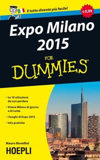 Mauro Morellini - Expo Milano 2015 for Dummies (2015)