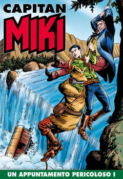 Capitan Miki 147 - Un appuntamento pericoloso I (2021)