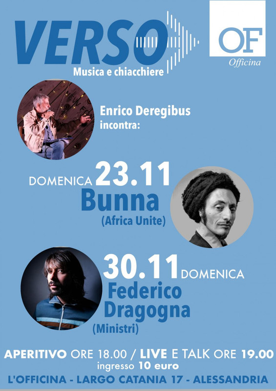 Alessandria, 23 e 30 novembre – All’Officina tornano gli incontri di “Verso” con Bunna e Federico Dragogna