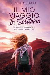 Jessica Caffi – Il Mio Viaggio In Solitaria (2026)