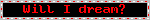 - 2001 a space odysseypixelwave will i dream?
