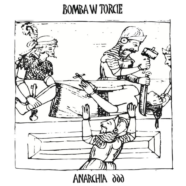 Bomba W Torcie - Anarchia 666 (2018) [FLAC]