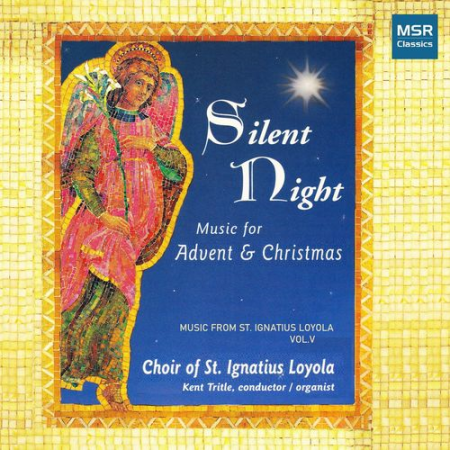 Choir of St. Ignatius Loyola - Silent Night - Christmas Music for Choir and Organ Music from St. Ignatius Loyola Vol.V (2021)