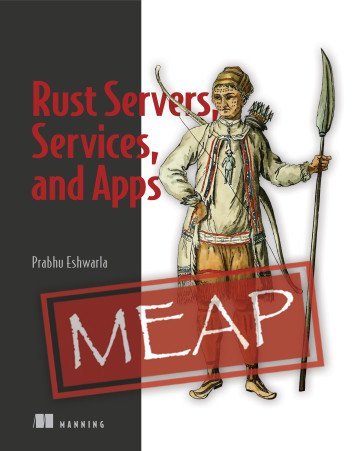 Rust Servers, Services, and Apps (MEAP v13)