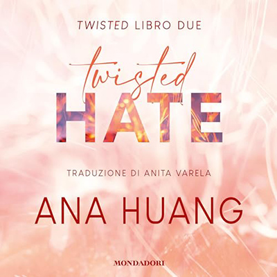 Ana Huang - Twisted hate꞉ Twisted 3 (2024) (mp3 - 128 kbps)