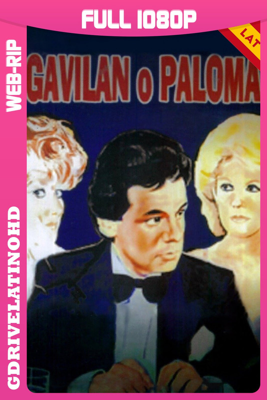 Gavilán o paloma (1985) WEBRip 1080p Latino
