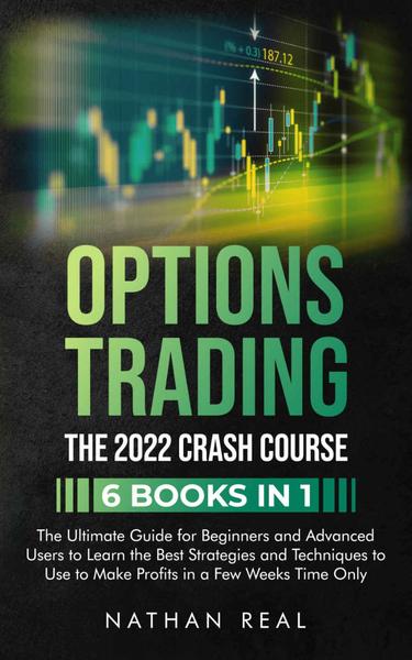[Kép: Options-Trading-The-2022-CRASH-COURSE-6-...ed-Use.jpg]