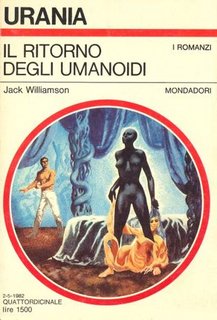 Jack Williamson - Il ritorno degli umanoidi (1982)