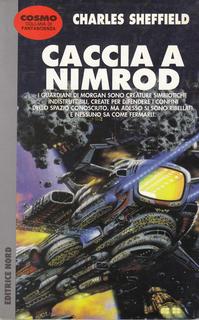 Charles Sheffield - Caccia a Nimrod (1997)
