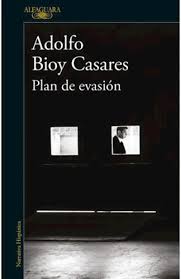 PLAN DE EVASION, ADOLFO BIOY CASARES