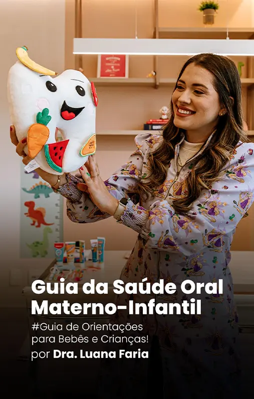 Guia da Saúde Oral Materno-Infantil