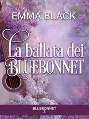 Emma Black – Bluebonnet Vol. 3. La ballata dei bluebonnet (2026)