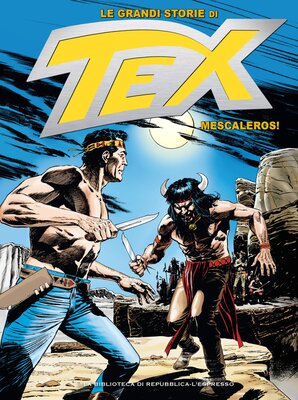 Le Grandi Storie di Tex 28 - Mescaleros! (Luglio 2016)