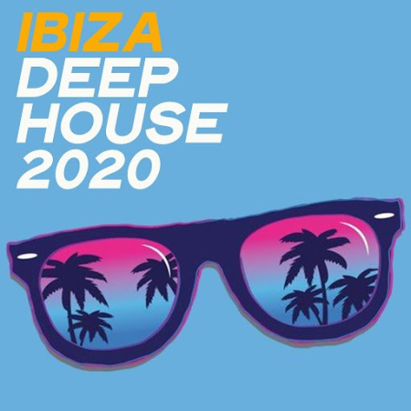 Various Artists   Ibiza Deep House 2020