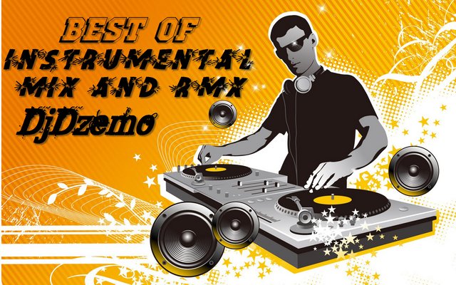 Best of Instrumental mix and rmx.Bay DjDzemo Djdzemo