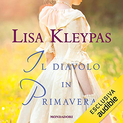 Lisa Kleypas - Il diavolo in primavera꞉ The Ravenels 3 (2021) (mp3 - 128 kbps)
