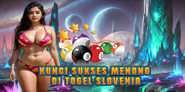 Kunci Sukses Menang di Togel Slovenia