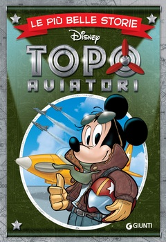 Le più belle storie Disney 62 - Topoaviatori (2021)