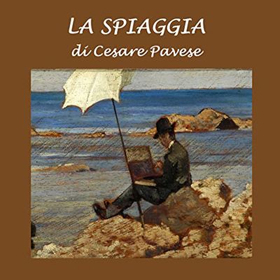 Cesare Pavese - La spiaggia (2022) (mp3 - 128 kbps)