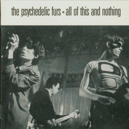 The Psychedelic Furs - All of This and Nothing (1988)