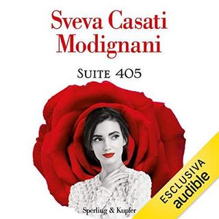 Sveva Casati Modignani - Suite 405 (2018) .mp3 - 64 kbps