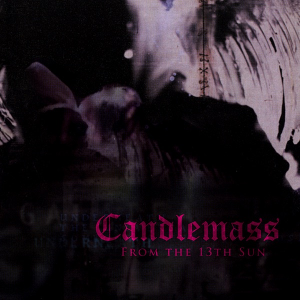 [Image: Candlemass-From-The-13th-Sun-1999.jpg]