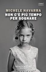 Michele Navarra – Non c’è più tempo per sognare (2025)