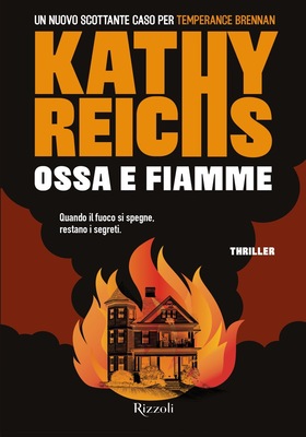Kathy Reichs - Ossa e fiamme (2025)
