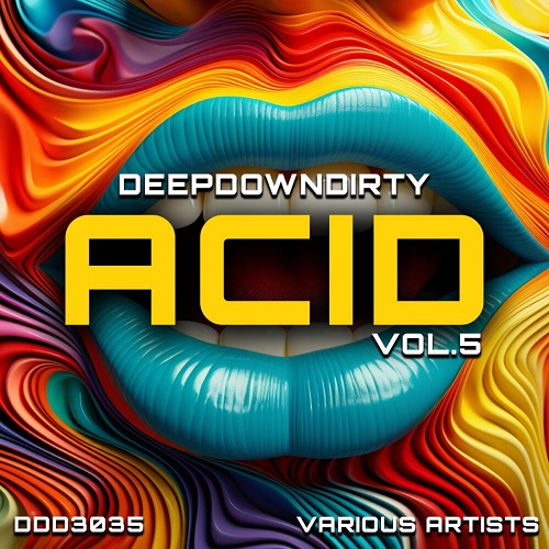 DeepDownDirty Acid Vol. 5 (2024)