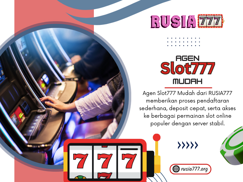 Agen Slot777 Mudah