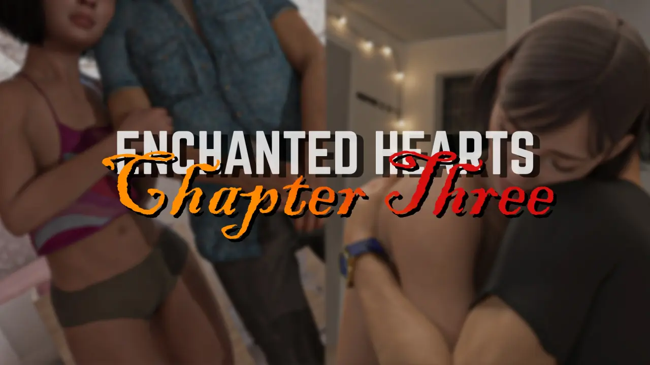 Enchanted Hearts [Chapter 3]