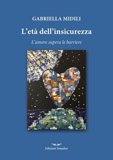 Gabriella Midili - L'età dell'insicurezza (2020)