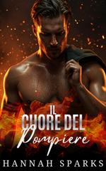 Hannah Sparks – Dopo le Ceneri Vol. 1. Il Cuore Del Pompiere (2026)