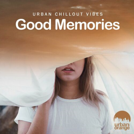 Good Memories: Urban Chillout Music (2022)
