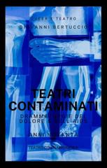 Giovanni Bertuccio – Teatri contaminati. Drammaturgie del dolore e dell’AIDS. Anni Novanta (2025)