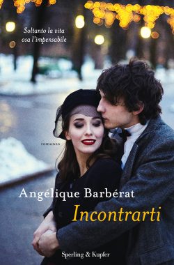 Angélique Barberat - Incontrarti (2016)
