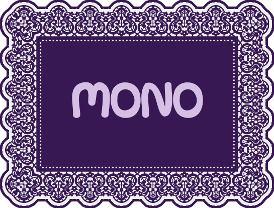 mono