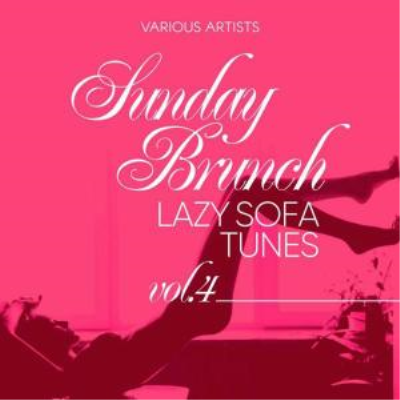 V.A. - Sunday Brunch (Lazy Sofa Tunes), Vol. 4 (2019)