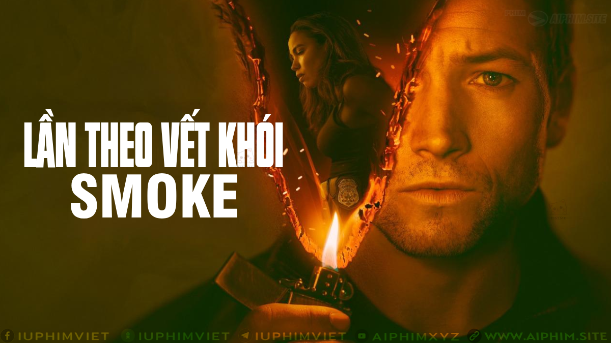 Lần Theo Vết Khói 1 - Smoke Ss1 (2025)