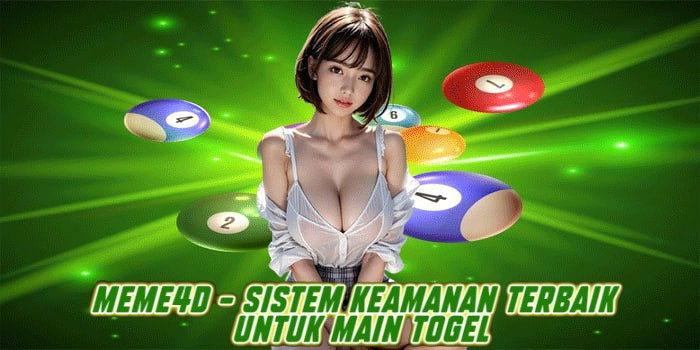 MEME4D - Sistem Keamanan Terbaik Untuk Main Togel