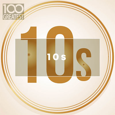 VA - 100 Greatest 10s: The Best Songs Of Last Decade (12/2019) VA-100lost-opt