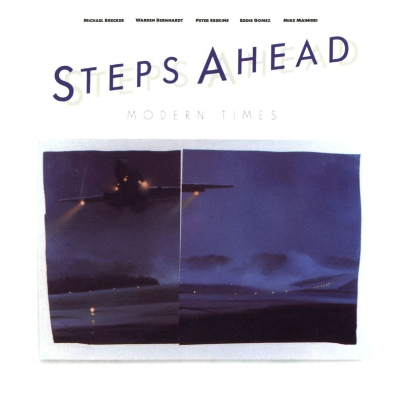 Steps Ahead - Modern Times (Album, Rhino Warner Records, 2005) FLAC