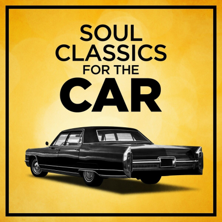VA - Soul Classics for the Car (2019)
